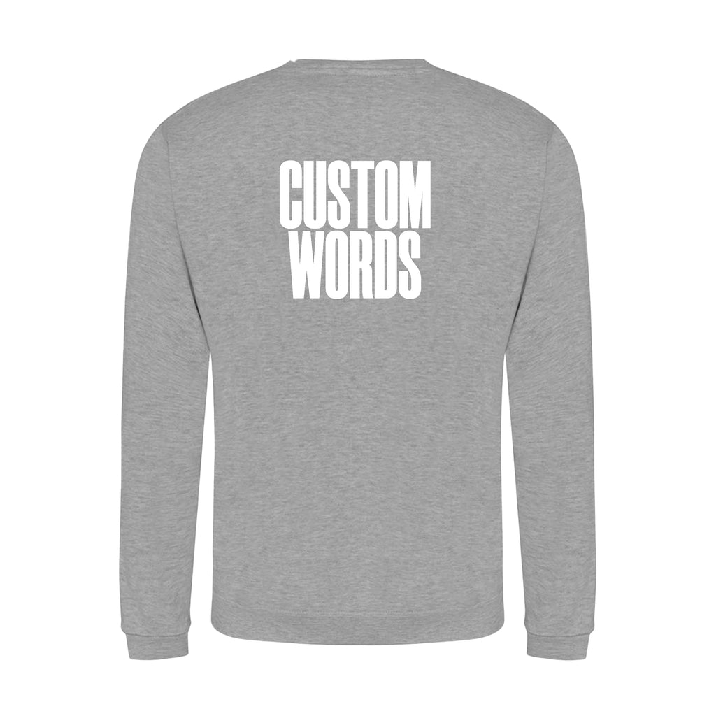 CUSTOM FRONT AND BACK PRINT SWEATSHIRT