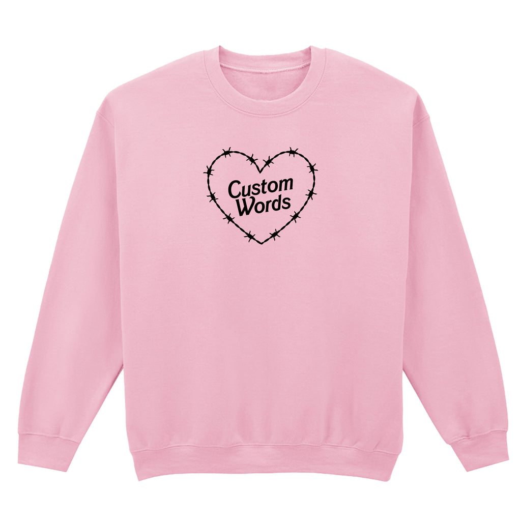 CUSTOM BARBED WIRE HEART SWEATSHIRT