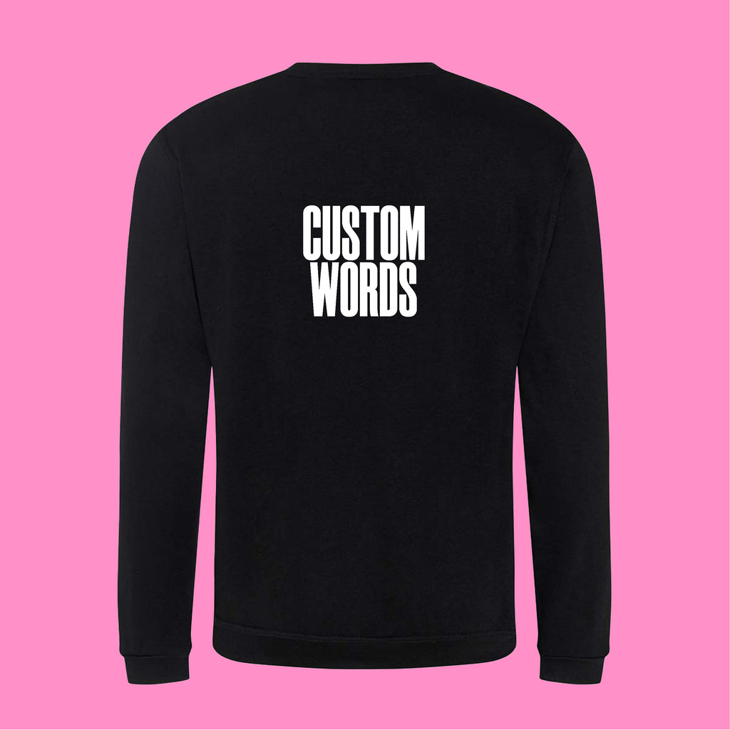 CUSTOM FRONT AND BACK PRINT SWEATSHIRT