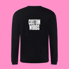 CUSTOM FRONT AND BACK PRINT SWEATSHIRT