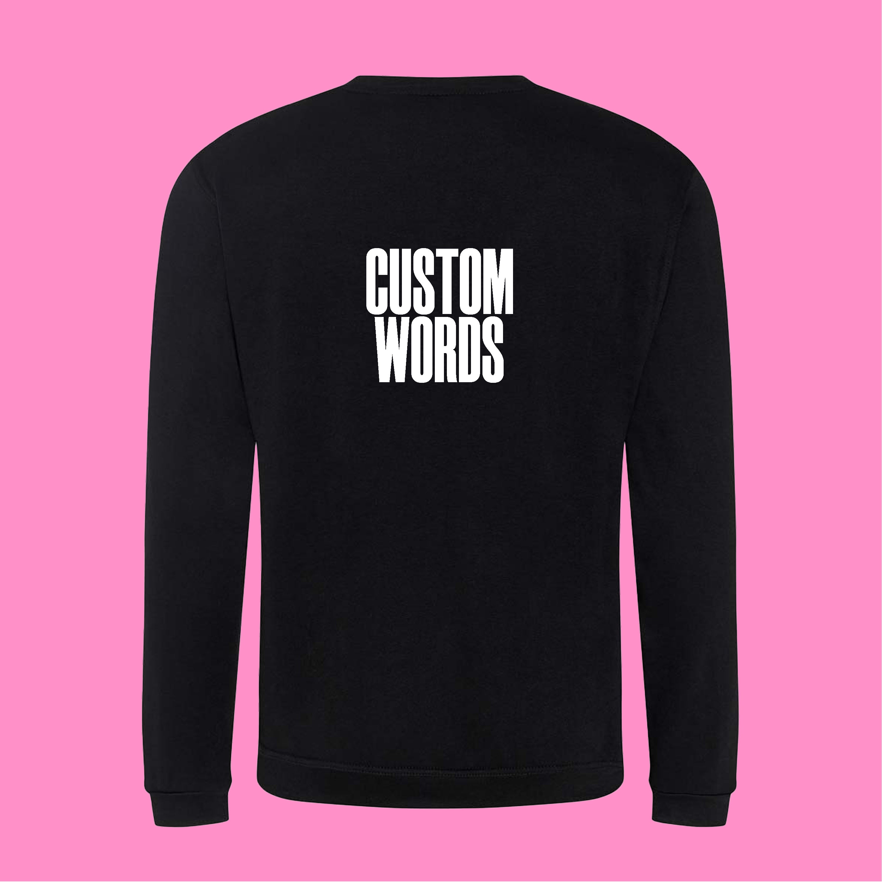 CUSTOM FRONT AND BACK PRINT SWEATSHIRT