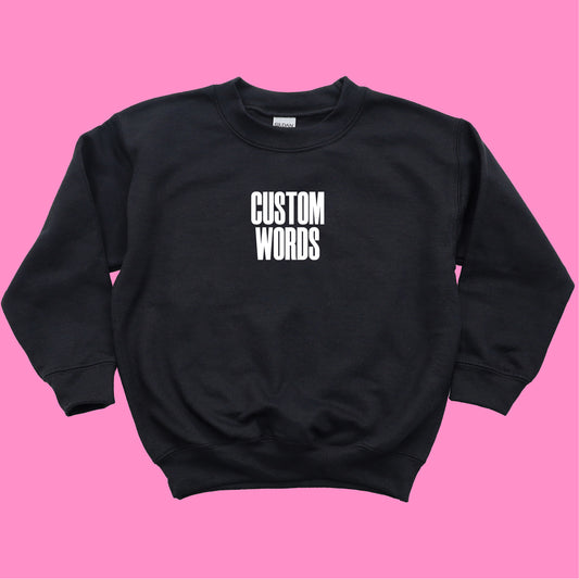 CUSTOM KIDS SWEATSHIRT