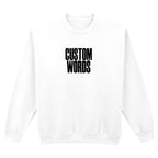 CUSTOM FRONT AND BACK PRINT SWEATSHIRT