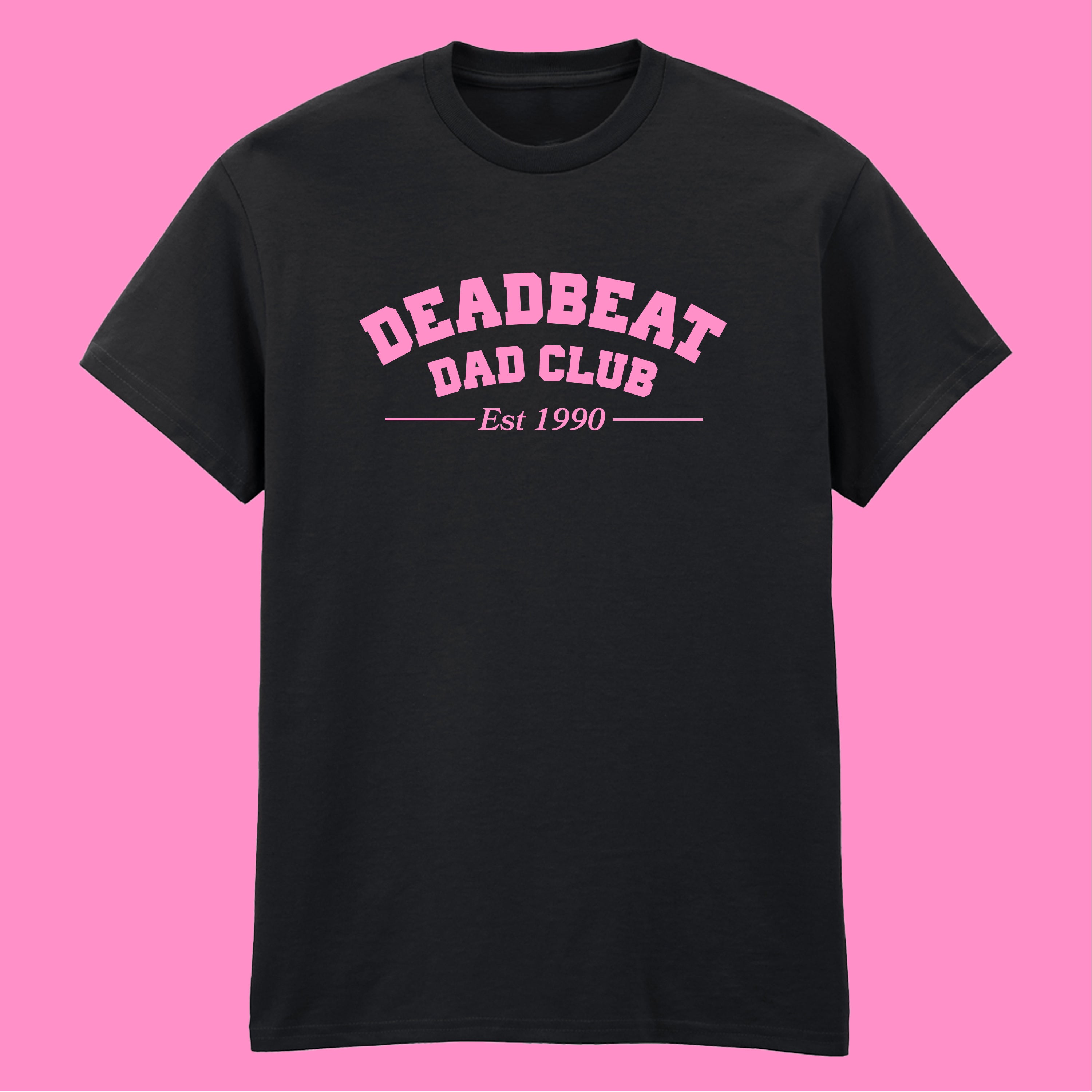 DEADBEAT DAD CLUB T-SHIRT