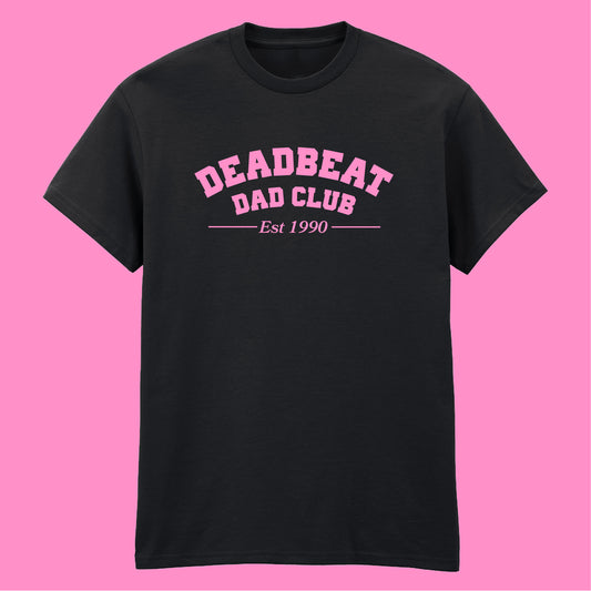 DEADBEAT DAD CLUB T-SHIRT