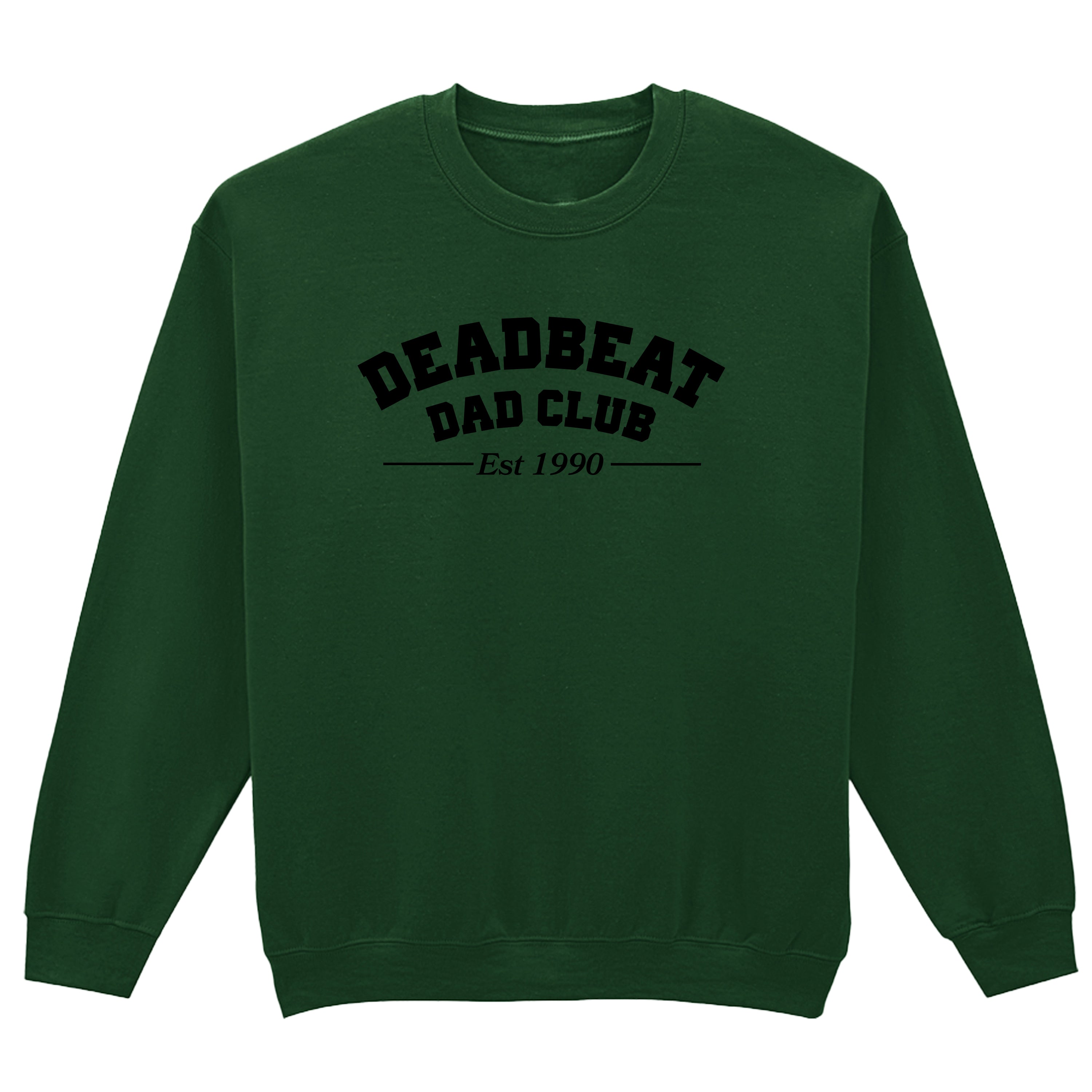 DEADBEAT DAD CLUB SWEATSHIRT