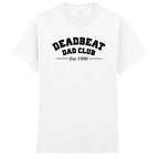 DEADBEAT DAD CLUB T-SHIRT