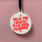 DECK THE HALLS FUCK KEIR STARMER BAUBLE