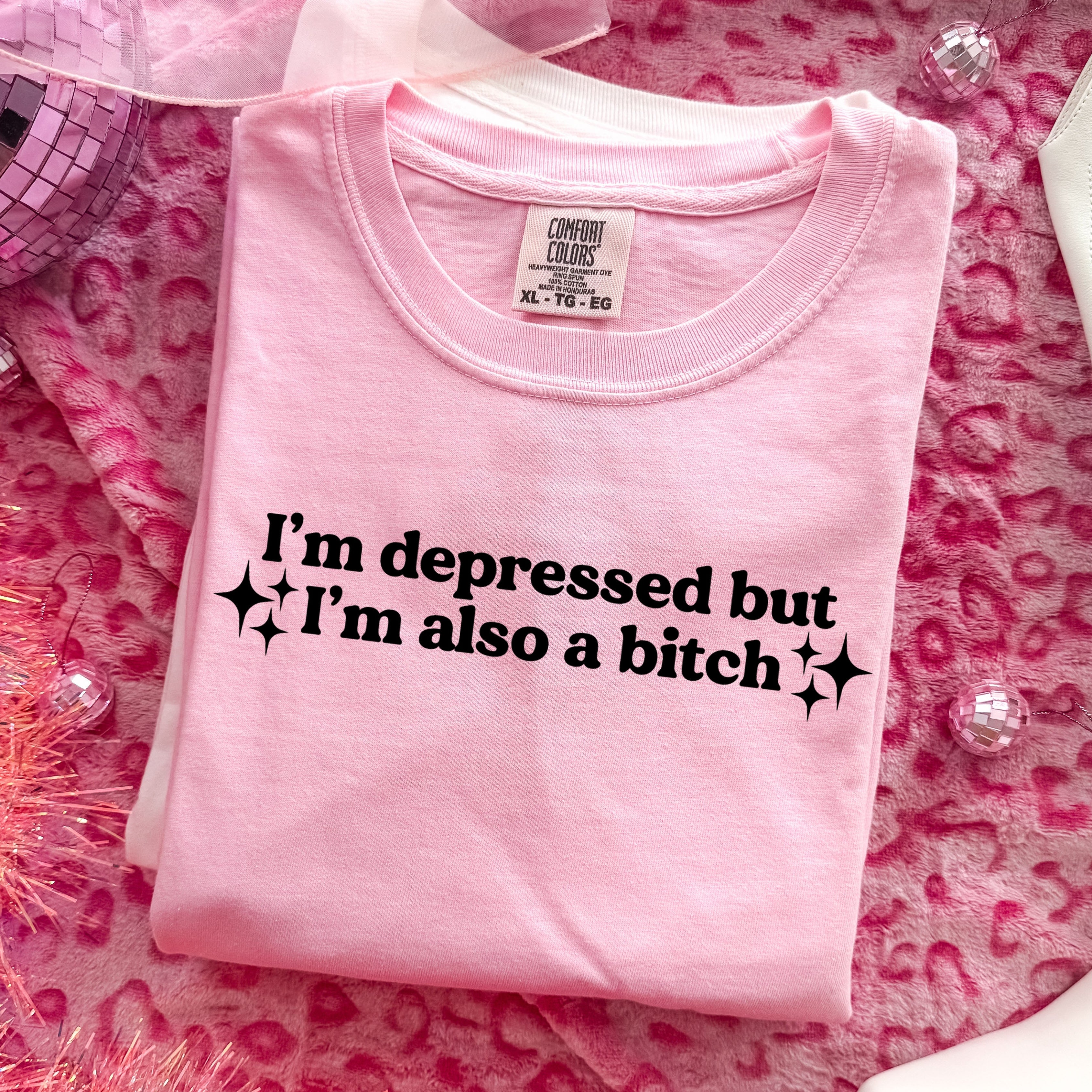 I'M DEPRESSED BUT I'M ALSO A BITCH T-SHIRT