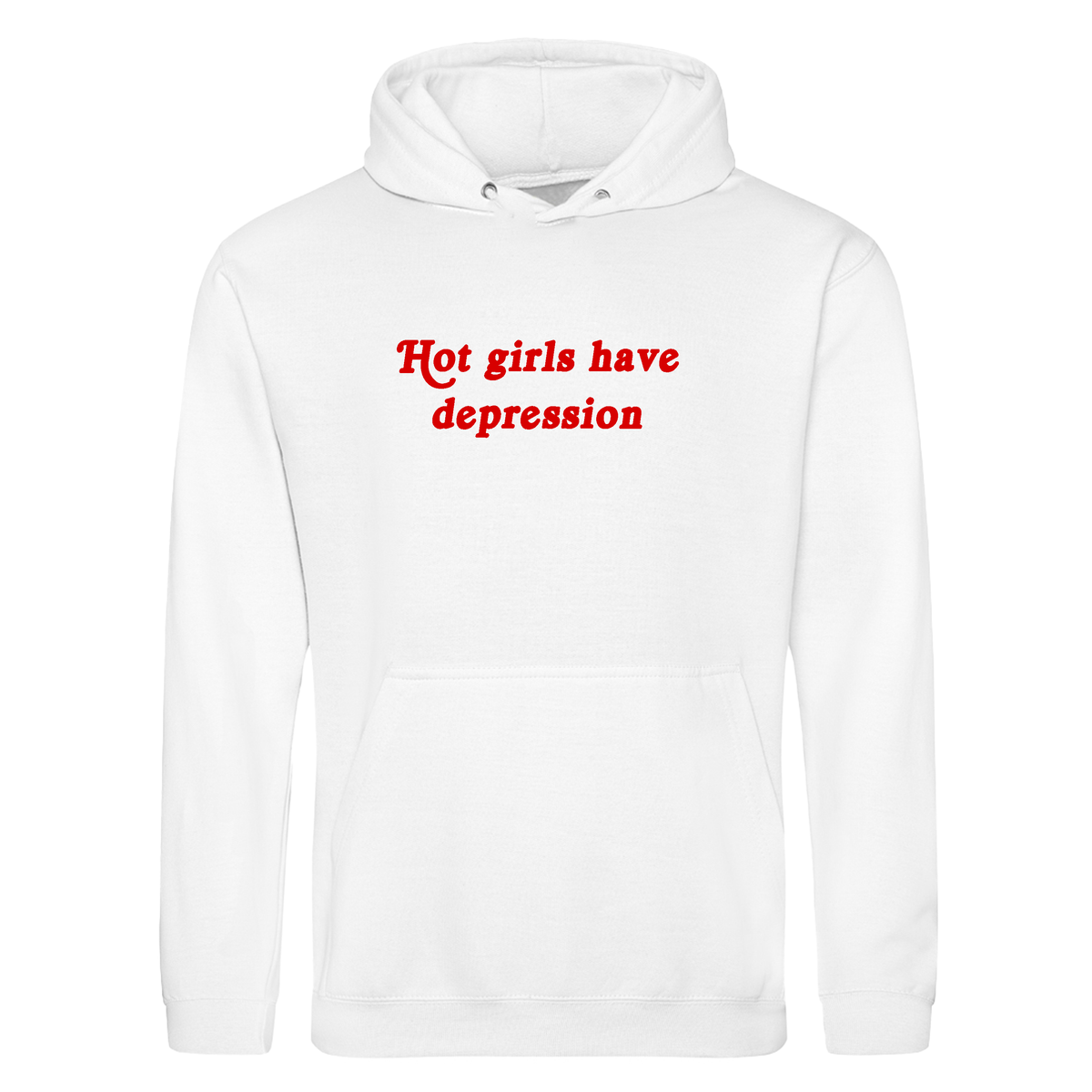 HOT GIRLS HAVE DEPRESSION HOODIE