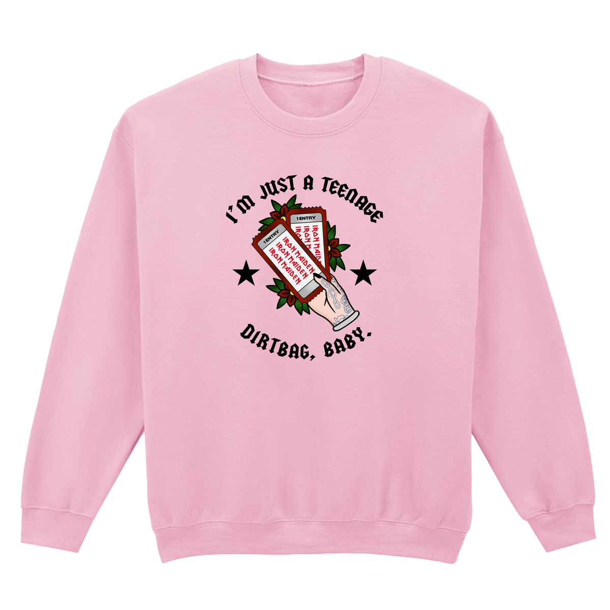 TEENAGE DIRTBAG SWEATSHIRT