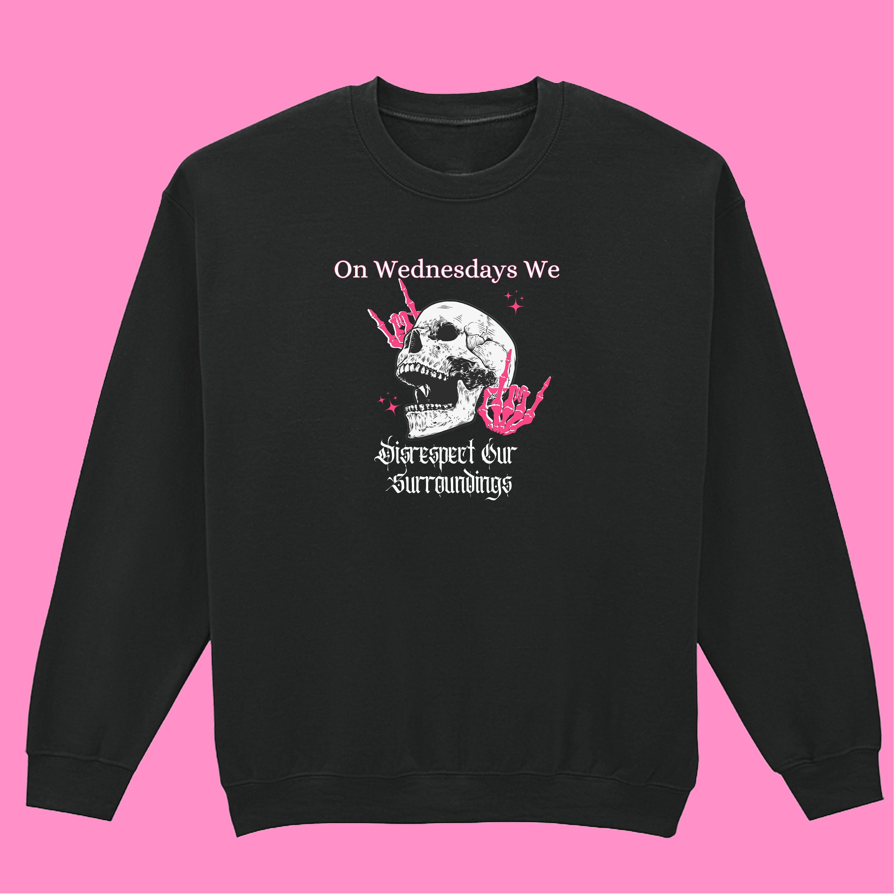 DISRESPECT YOUR SURROUNDINGS SWEATSHIRT