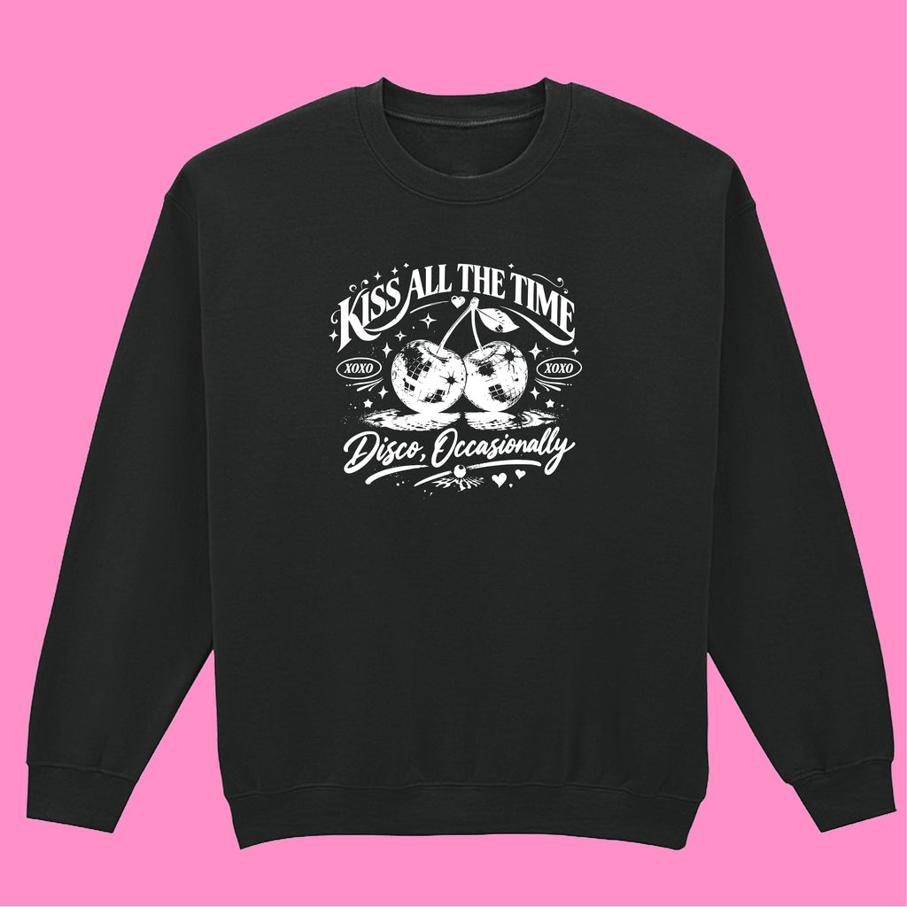 KISS ALL THE TIME SWEATSHIRT