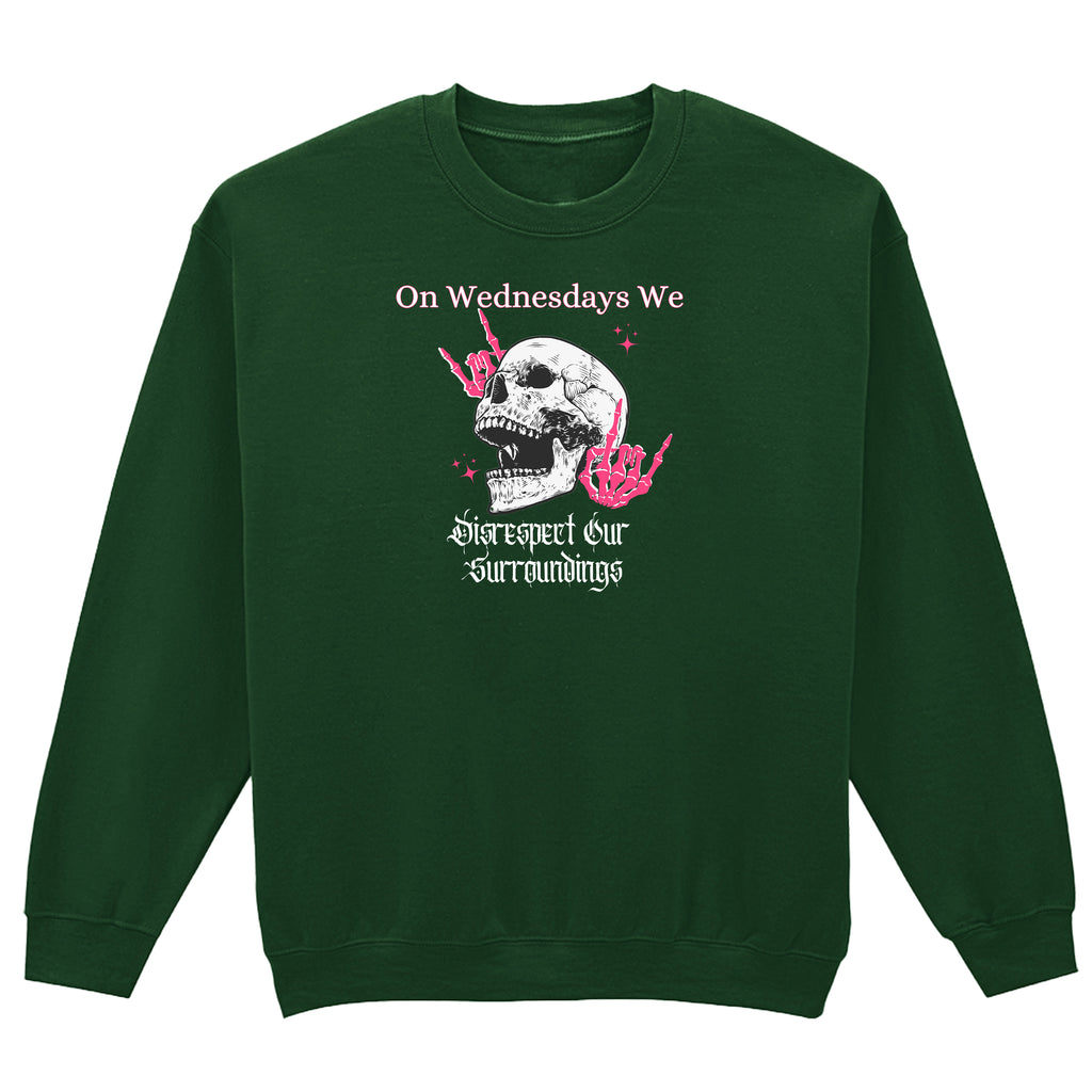 DISRESPECT YOUR SURROUNDINGS SWEATSHIRT