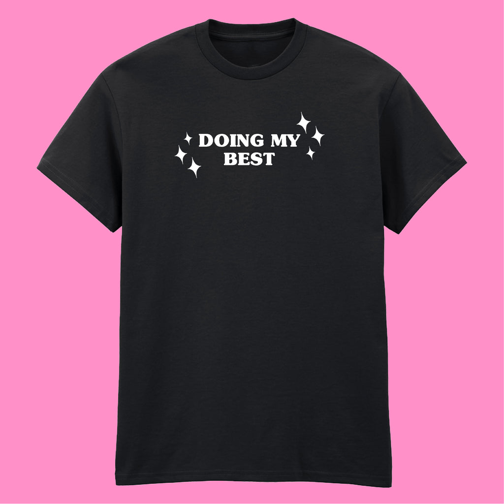 DOING MY BEST T-SHIRT