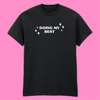 DOING MY BEST T-SHIRT