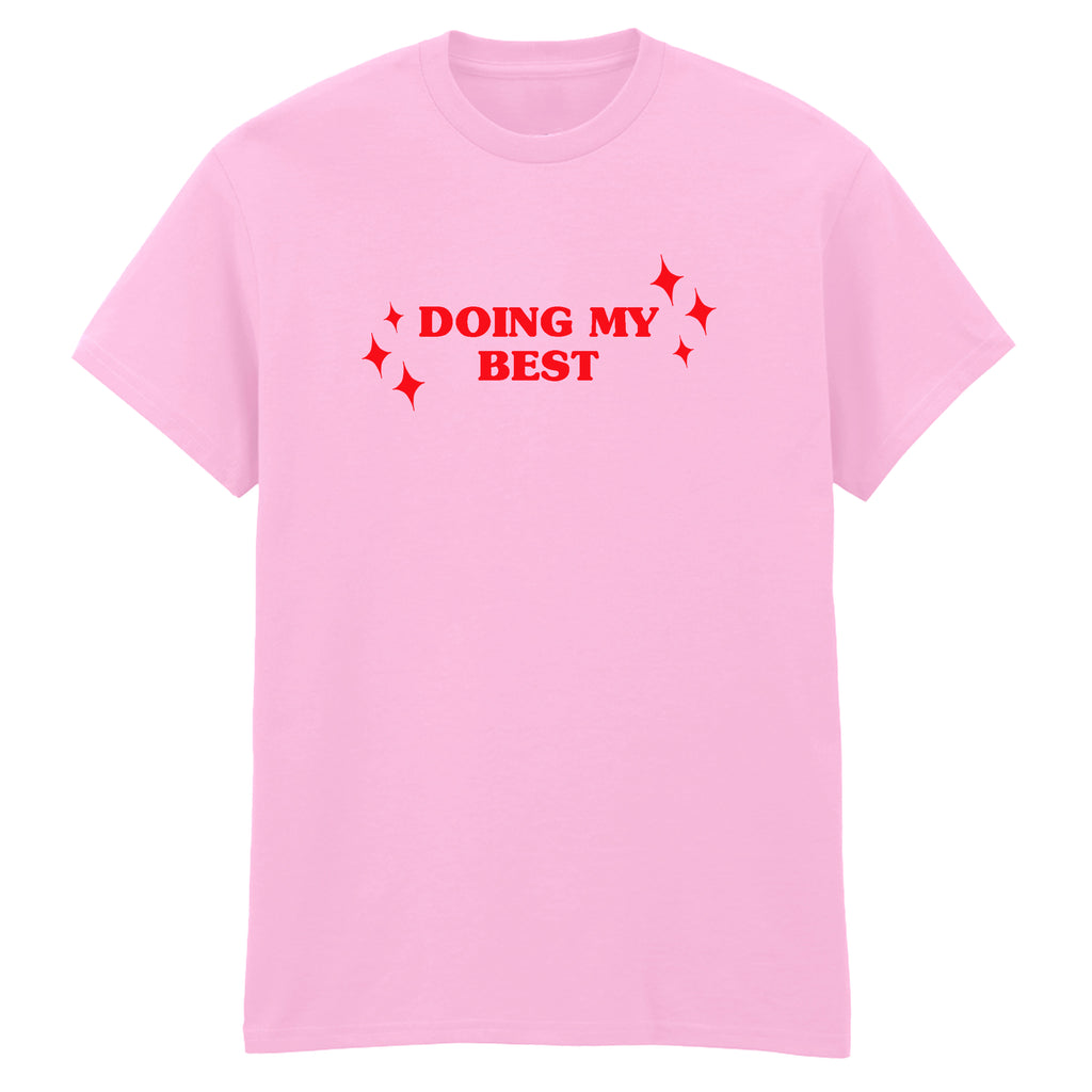 DOING MY BEST T-SHIRT