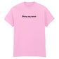 DOING MY WORST T-SHIRT