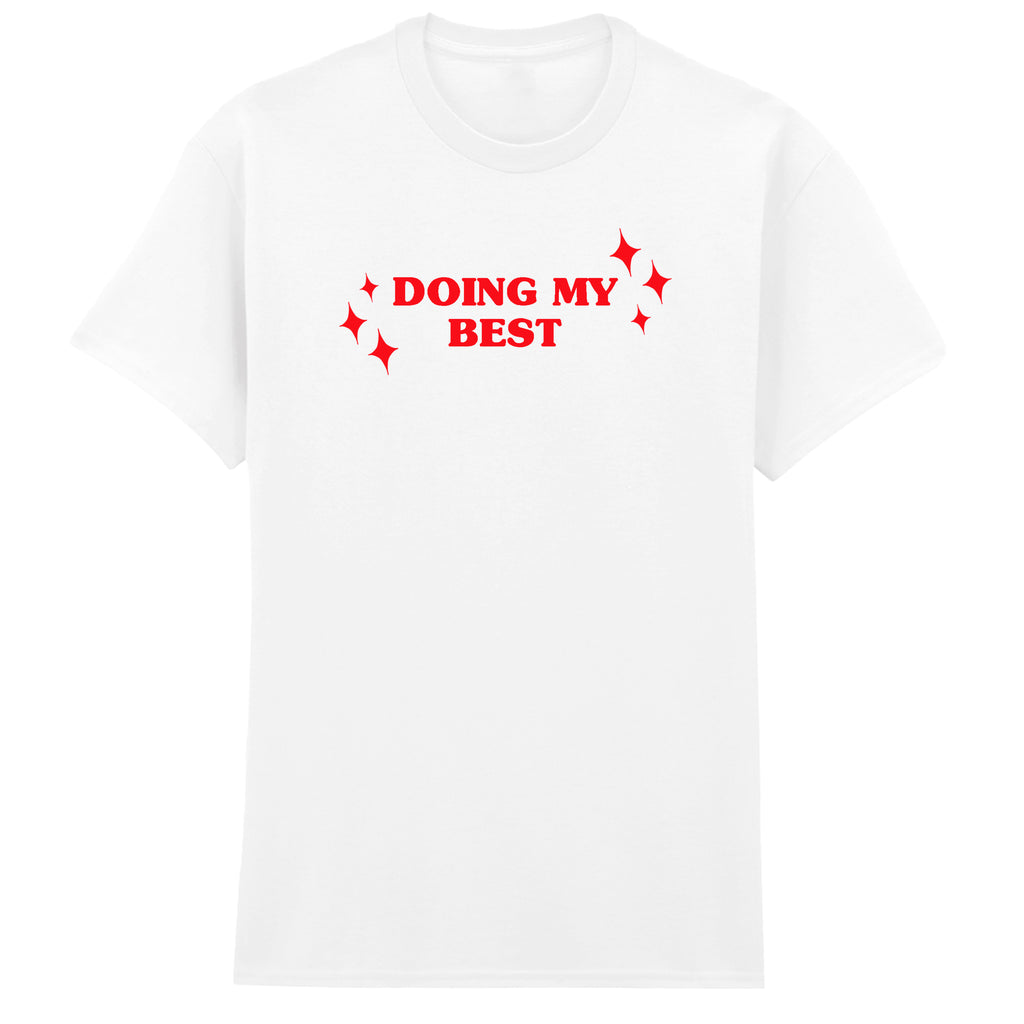 DOING MY BEST T-SHIRT