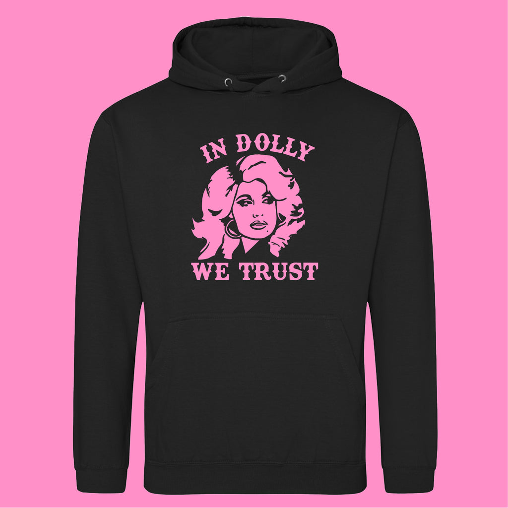 IN DOLLY WE TRUST HOODIE