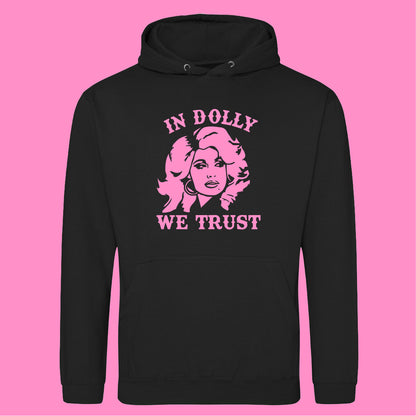IN DOLLY WE TRUST HOODIE