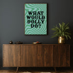 IN DOLLY WE TRUST PRINT