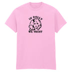 IN DOLLY WE TRUST T-SHIRT