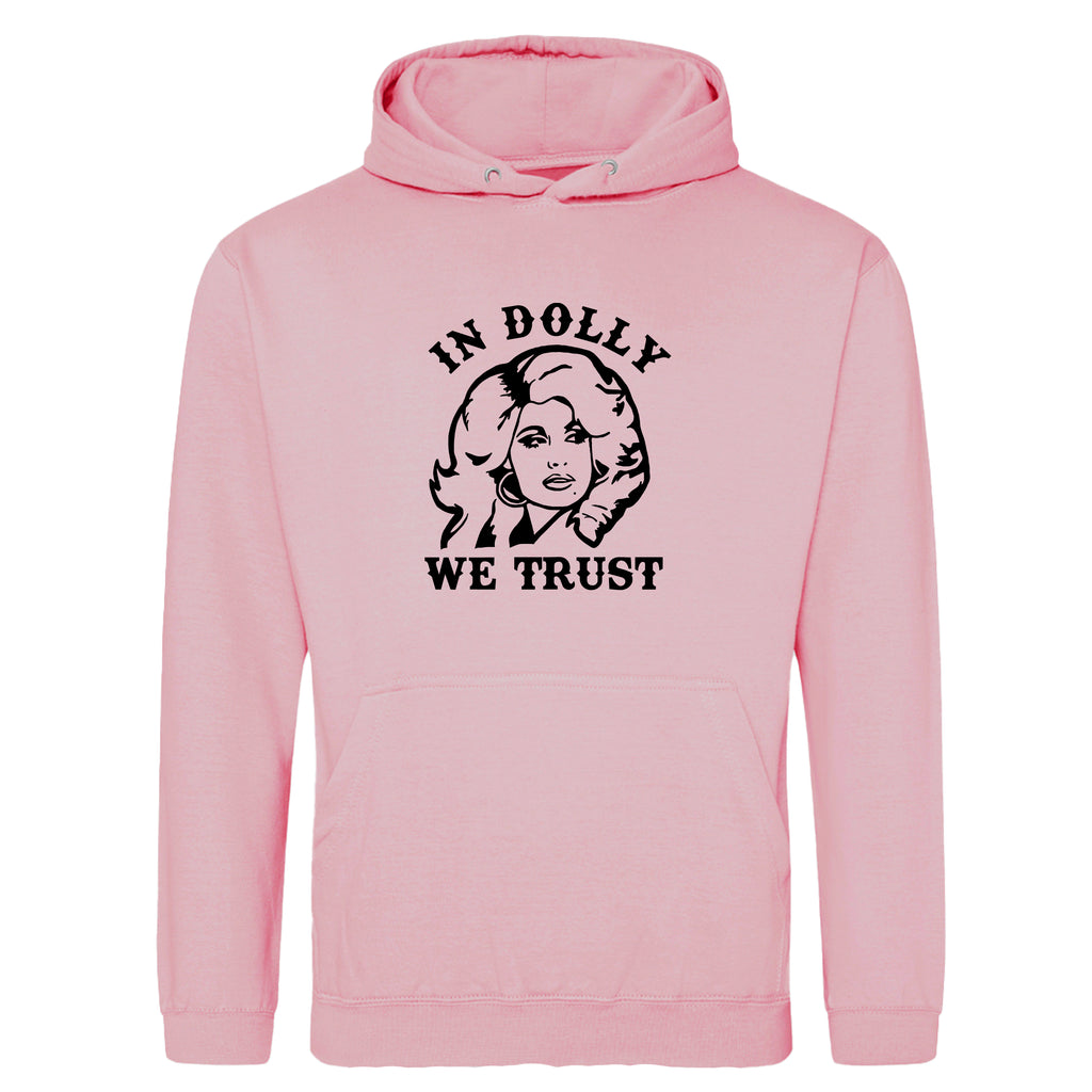 IN DOLLY WE TRUST HOODIE