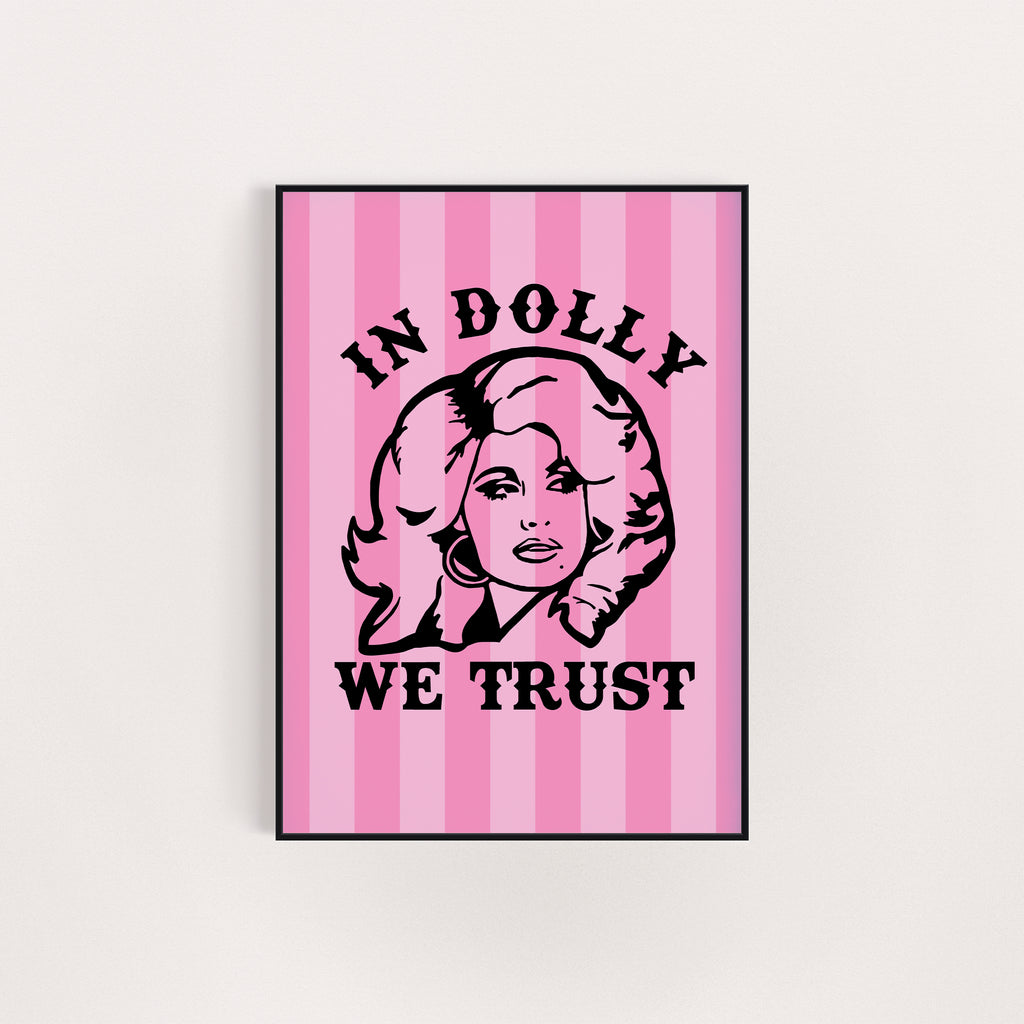 IN DOLLY WE TRUST PRINT
