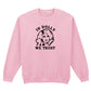 IN DOLLY WE TRUST SWEATSHIRT