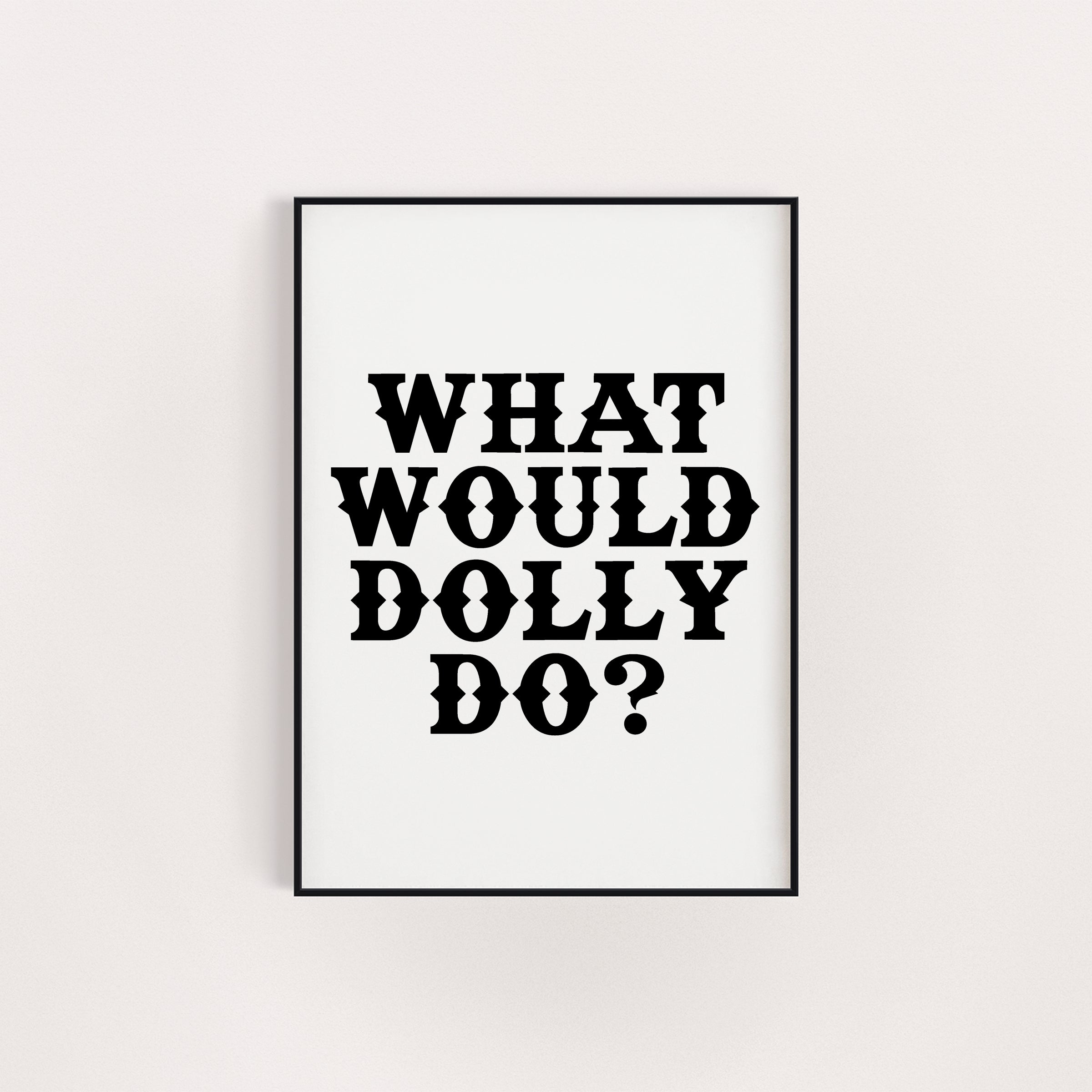 IN DOLLY WE TRUST PRINT