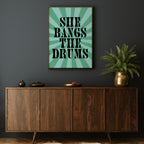 SHE BANGS THE DRUMS PRINT