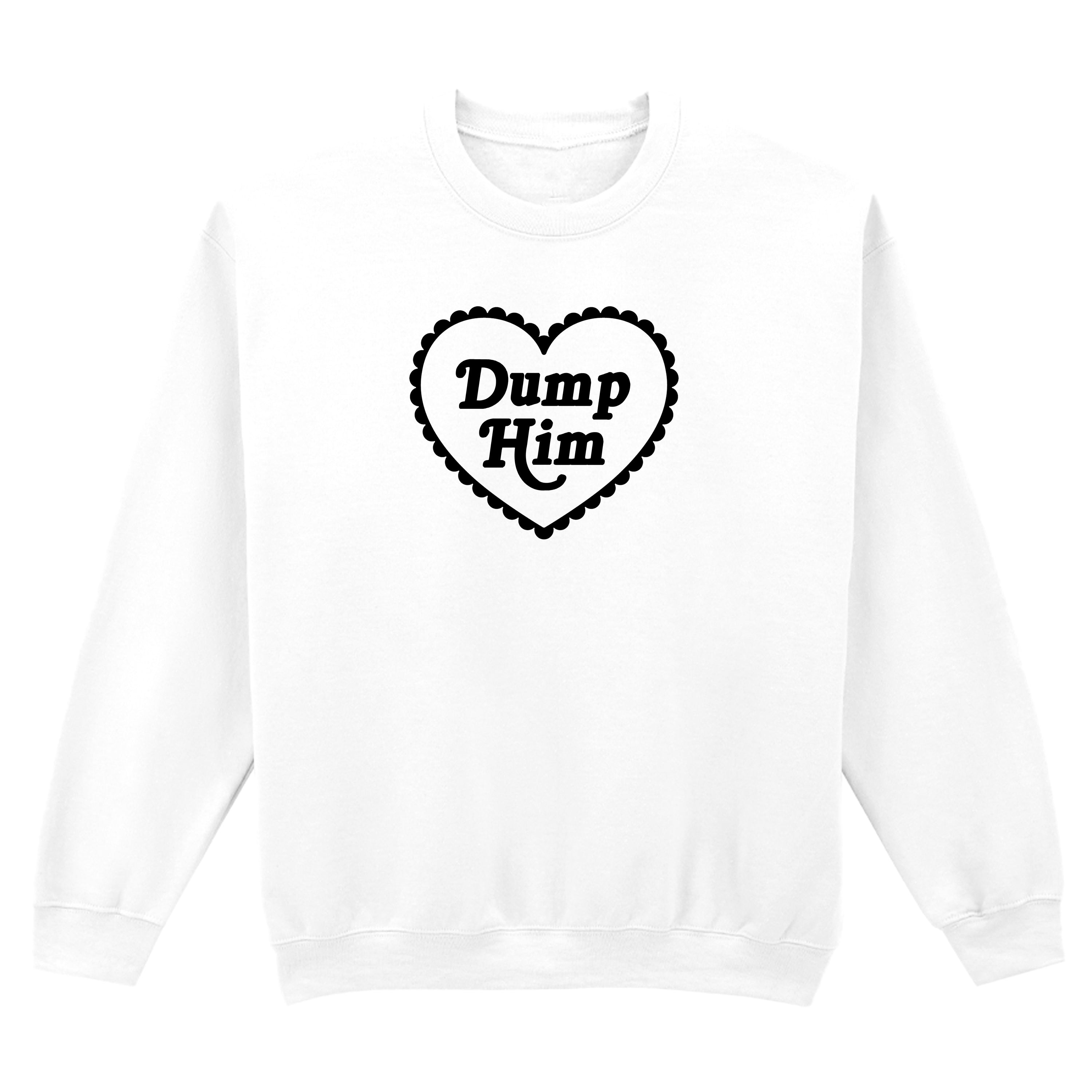 DUMP HIM HEART SWEATSHIRT