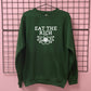 EAT THE RICH FLOWER SWEATSHIRT