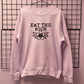 EAT THE RICH FLOWER SWEATSHIRT