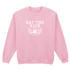 EAT THE RICH FLOWER SWEATSHIRT