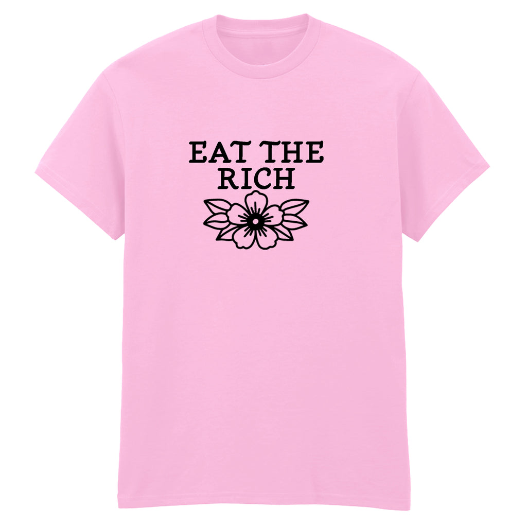 EAT THE RICH FLOWER T-SHIRT