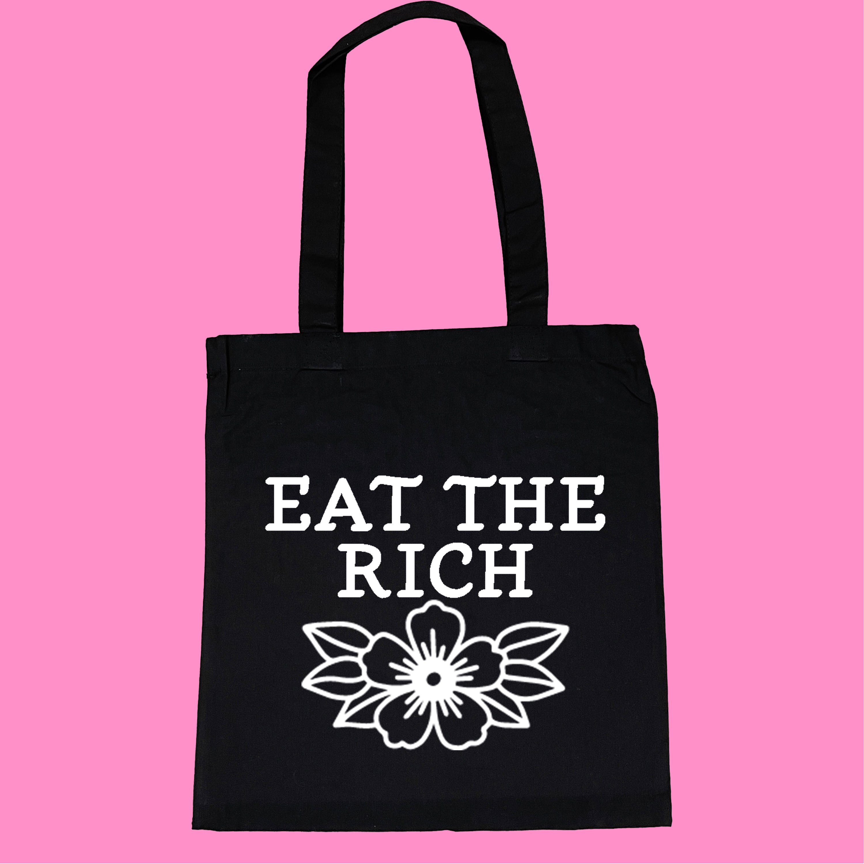 EAT THE RICH FLOWER TOTE BAG