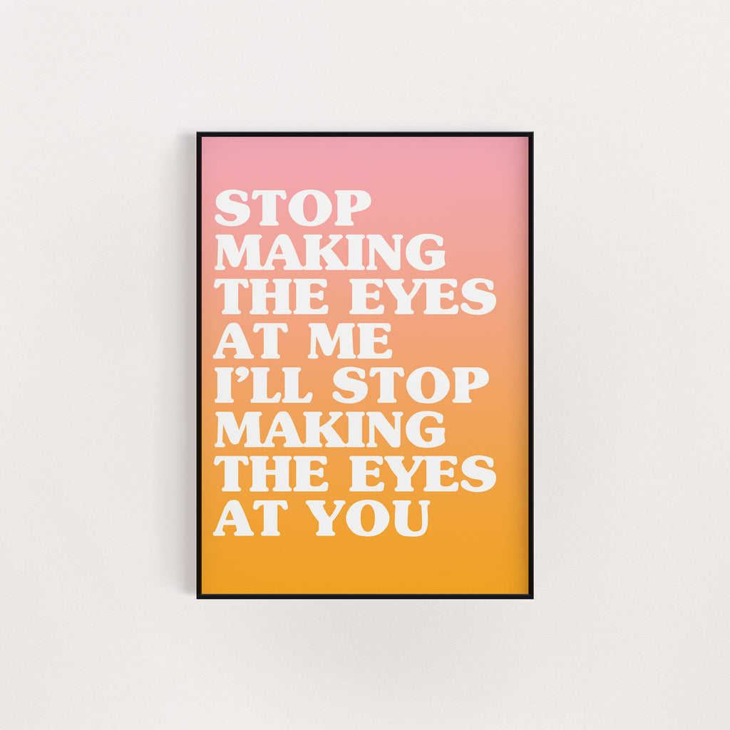 I BET THAT YOU LOOK GOOD ON THE DANCE FLOOR PRINT