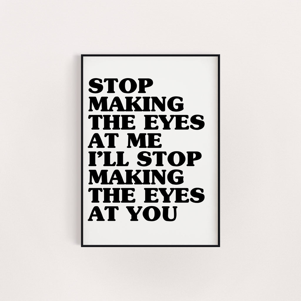 I BET THAT YOU LOOK GOOD ON THE DANCE FLOOR PRINT