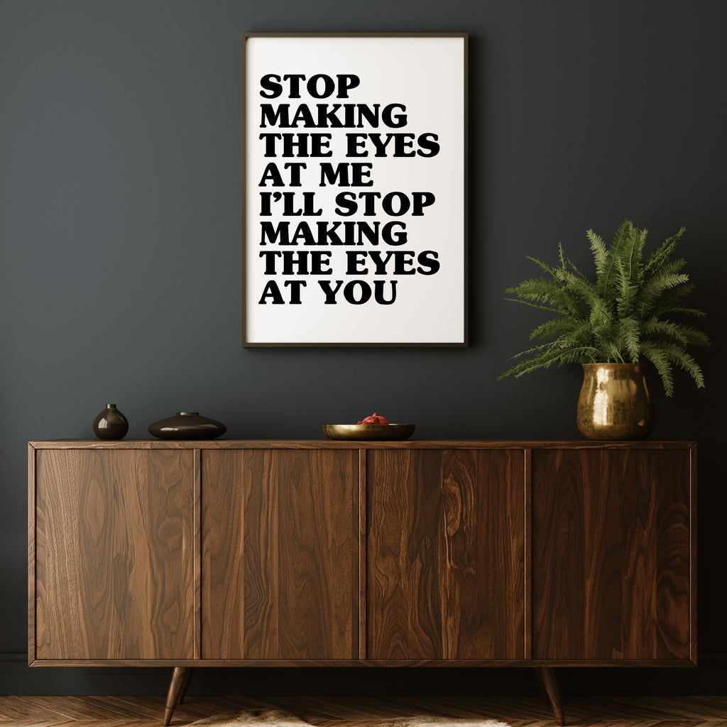 I BET THAT YOU LOOK GOOD ON THE DANCE FLOOR PRINT