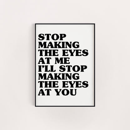 I BET THAT YOU LOOK GOOD ON THE DANCE FLOOR PRINT