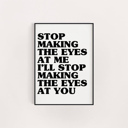 I BET THAT YOU LOOK GOOD ON THE DANCE FLOOR PRINT