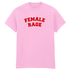 FEMALE RAGE T-SHIRT