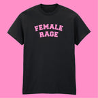 FEMALE RAGE T-SHIRT