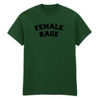 FEMALE RAGE T-SHIRT