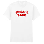 FEMALE RAGE T-SHIRT
