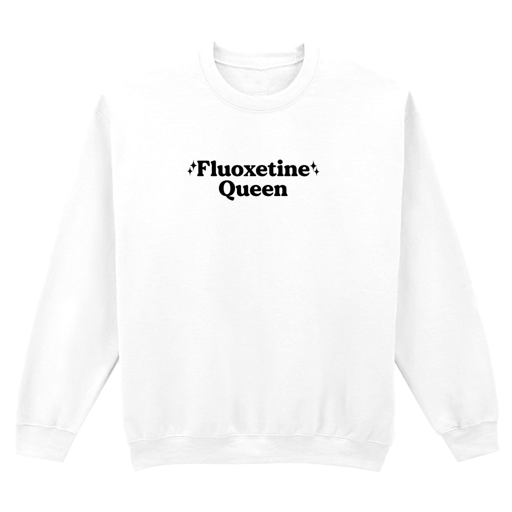 FLUOXETINE QUEEN SWEATSHIRT