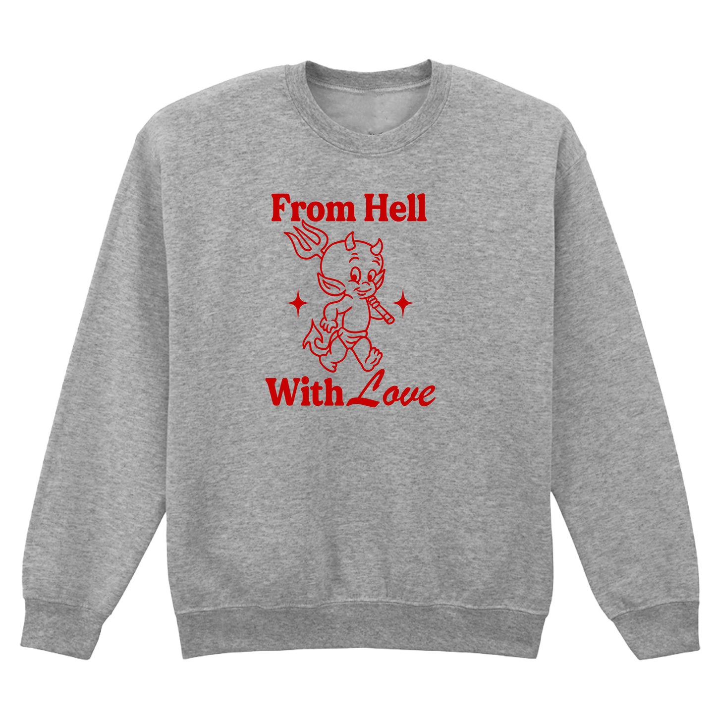 FROM HELL WITH LOVE SWEATSHIRT