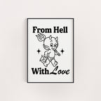 FROM HELL WITH LOVE PRINT